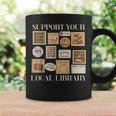 Stamp Support Your Local Library Book Reader Lover Bookworm Graphic Print Coffee Mug Gifts ideas