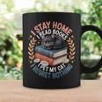 I Stay Home I Read Books I Pet My Cat I Regret Nothing Graphic Print Coffee Mug Gifts ideas