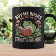STFUATTDLAGG Shirt Buy Me Books Graphic Print Coffee Mug Gifts ideas STFUATTDLAGG Shirt Buy Me Books Graphic Print Coffee Mug Gifts ideas