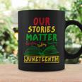 Our Stories Matter Juneteenth 1865 History Women's Reading Graphic Print Coffee Mug Gifts ideas