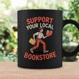 Support Your Local Bookstore Retro Book Lover Graphic Print Coffee Mug Gifts ideas Support Your Local Bookstore Retro Book Lover Graphic Print Coffee Mug Gifts ideas
