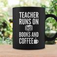 Teacher Runs On Books And Coffee Teachers Graphic Print Coffee Mug Gifts ideas