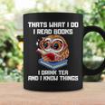 Thats What I Do Read Books Drink Tea Know Things Owl Graphic Print Coffee Mug Gifts ideas Thats What I Do Read Books Drink Tea Know Things Owl Graphic Print Coffee Mug Gifts ideas