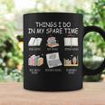 Things I Do In My Spare Time Read Books Buy Books Graphic Print Coffee Mug Gifts ideas Things I Do In My Spare Time Read Books Buy Books Graphic Print Coffee Mug Gifts ideas