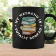 My Weekend Is Totally Booked Book Lover Men Women Kids Graphic Print Coffee Mug Gifts ideas My Weekend Is Totally Booked Book Lover Men Women Kids Graphic Print Coffee Mug Gifts ideas