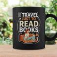 I Travel Just To Read Books For Women Vacation Graphic Print Coffee Mug Gifts ideas I Travel Just To Read Books For Women Vacation Graphic Print Coffee Mug Gifts ideas