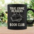 True Crime Readers Book Club Coffee Lovers Graphic Print Coffee Mug Gifts ideas