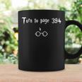 Turn To Page 394 Meme Quote For Books Lover Fantasy Novels Graphic Print Coffee Mug Gifts ideas Turn To Page 394 Meme Quote For Books Lover Fantasy Novels Graphic Print Coffee Mug Gifts ideas