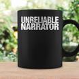 Unreliable Narrator Literary Book Writing Writer Bookish Tee Graphic Print Coffee Mug Gifts ideas Unreliable Narrator Literary Book Writing Writer Bookish Tee Graphic Print Coffee Mug Gifts ideas