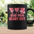 Valentine Day Book Read Your Heart Out Lovers Teacher Kids Graphic Print Coffee Mug Gifts ideas Valentine Day Book Read Your Heart Out Lovers Teacher Kids Graphic Print Coffee Mug Gifts ideas