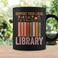 Vintage Support Your Local Library Book Readers Lovers Graphic Print Coffee Mug Gifts ideas Vintage Support Your Local Library Book Readers Lovers Graphic Print Coffee Mug Gifts ideas