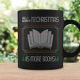 All I Want For Christmas Is More Books Ugly Xmas Reading Graphic Print Coffee Mug Gifts ideas All I Want For Christmas Is More Books Ugly Xmas Reading Graphic Print Coffee Mug Gifts ideas