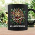 Wild About Reading Lion Head Books Lover Teacher Librarian Graphic Print Coffee Mug Gifts ideas Wild About Reading Lion Head Books Lover Teacher Librarian Graphic Print Coffee Mug Gifts ideas