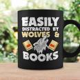 Wolf Lover Easily Distracted By Wolves And Books Read Graphic Print Coffee Mug Gifts ideas Wolf Lover Easily Distracted By Wolves And Books Read Graphic Print Coffee Mug Gifts ideas