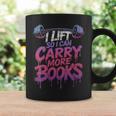 Women's I Lift So I Can Carry More Books Reader Weightlifting Graphic Print Coffee Mug Gifts ideas