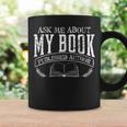 Writer Ask Me About My Book T-Shirt T-Shirt Graphic Print Coffee Mug Gifts ideas
