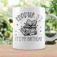 57th Birthday Women Book Lovers Chapter 57 Its My Birthday Graphic Print Coffee Mug Gifts ideas 57th Birthday Women Book Lovers Chapter 57 Its My Birthday Graphic Print Coffee Mug Gifts ideas