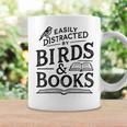 Birding Bird Watcher Birder Easily Distracted By Birds Books Graphic Print Coffee Mug Gifts ideas