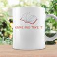 Come And Take It Book Banning Pro Books Readers Graphic Print Coffee Mug Gifts ideas
