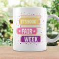 Book Fair Bookworm Library Its Book Fair Week Graphic Print Coffee Mug Gifts ideas