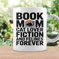 Book Mom Cat Lover Fiction And Felines Forever Graphic Print Coffee Mug Gifts ideas Book Mom Cat Lover Fiction And Felines Forever Graphic Print Coffee Mug Gifts ideas