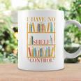 Book Nerd I Have No Shelf Control Library Reading Graphic Print Coffee Mug Gifts ideas