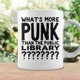 Book Reader What's More Punk Than The Public Library Graphic Print Coffee Mug Gifts ideas