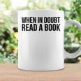 Book Reader When In Doubt Read A Book Graphic Print Coffee Mug Gifts ideas