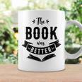 Book Reading The Book Was Better Graphic Print Coffee Mug Gifts ideas