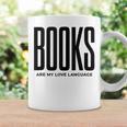 Books Are My Love Language Reading Writer Book Lover Graphic Print Coffee Mug Gifts ideas Books Are My Love Language Reading Writer Book Lover Graphic Print Coffee Mug Gifts ideas
