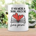 Books Are My Valentine If You Were a Book Youd Be Fine Print Graphic Print Coffee Mug Gifts ideas