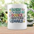 Born To Read Books Forced To Read Emails Book Lover Graphic Print Coffee Mug Gifts ideas