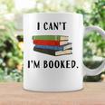 I Can't I'm Booked Book Lover Reading Club Librarianfunny Graphic Print Coffee Mug Gifts ideas I Can't I'm Booked Book Lover Reading Club Librarianfunny Graphic Print Coffee Mug Gifts ideas