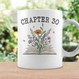 Chapter 30 Book Lovers & Readers 30th Birthday Wildflowers Graphic Print Coffee Mug Gifts ideas