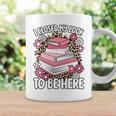 I Closed My Book To Be Here Read Reading Lover Women Girls Graphic Print Coffee Mug Gifts ideas
