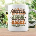 Coffee Starts Me Jesus Keeps Me Going Books Keep Me Sane Graphic Print Coffee Mug Gifts ideas