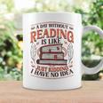 A Day Without Reading Book Nerd Librarian Graphic Print Coffee Mug Gifts ideas A Day Without Reading Book Nerd Librarian Graphic Print Coffee Mug Gifts ideas