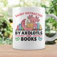 Easily Distracted By Axolotls And Books Cute Axolotl Graphic Print Coffee Mug Gifts ideas Easily Distracted By Axolotls And Books Cute Axolotl Graphic Print Coffee Mug Gifts ideas
