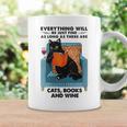 Everything Will Be Just Fine Cats Books And Wine Graphic Print Coffee Mug Gifts ideas