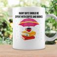 Gloomy Rainy Days Should Be Spent With Coffee And Books Graphic Print Coffee Mug Gifts ideas Gloomy Rainy Days Should Be Spent With Coffee And Books Graphic Print Coffee Mug Gifts ideas