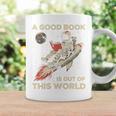 A Good Book Out Of This World Astronaut Space Reading Lovers Graphic Print Coffee Mug Gifts ideas A Good Book Out Of This World Astronaut Space Reading Lovers Graphic Print Coffee Mug Gifts ideas