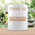 This Is What A Great Comic Book Artist Looks Like Graphic Print Coffee Mug Gifts ideas