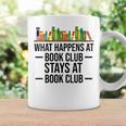 What Happens At Book Club Stay At Book Club Women Graphic Print Coffee Mug Gifts ideas What Happens At Book Club Stay At Book Club Women Graphic Print Coffee Mug Gifts ideas