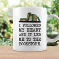 My Heart Led Me To The Bookstore Book Lover Reading Graphic Print Coffee Mug Gifts ideas