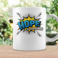 Hope Is My Superpower Comic Book Style Graphic Print Coffee Mug Gifts ideas