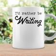 I'd Rather Be Writing Author Book Journalist Novelist Graphic Print Coffee Mug Gifts ideas I'd Rather Be Writing Author Book Journalist Novelist Graphic Print Coffee Mug Gifts ideas