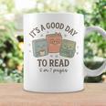 It's a Good Day To Read 6 Or 7 Pages Book Lover Graphic Print Coffee Mug Gifts ideas