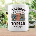 It's a Good Day To Read For Book Lovers Vibes Graphic Print Coffee Mug Gifts ideas
