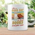 It's A Good Day To Read Books And Pet Cats Literary Quote Graphic Print Coffee Mug Gifts ideas It's A Good Day To Read Books And Pet Cats Literary Quote Graphic Print Coffee Mug Gifts ideas