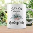 Just a Girl Who Loves Books Lover Bookworm Bookaholic Reader Graphic Print Coffee Mug Gifts ideas Just a Girl Who Loves Books Lover Bookworm Bookaholic Reader Graphic Print Coffee Mug Gifts ideas